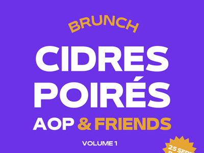 BRUNCH CIDRES, POIRÉS AOP & FRIENDS